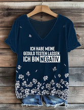 Damen Ich Habe Meine Geduld Testen Lassen Ich Bin Negativ T-Shirt mit V-Ausschnitt